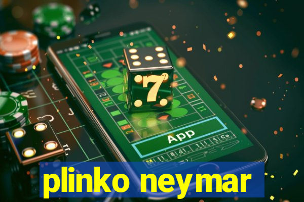 plinko neymar